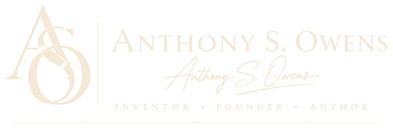 Anthony S. Owens — Inventor, Founder, Author